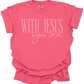 With Jesus you Can Christian Graphic Tee