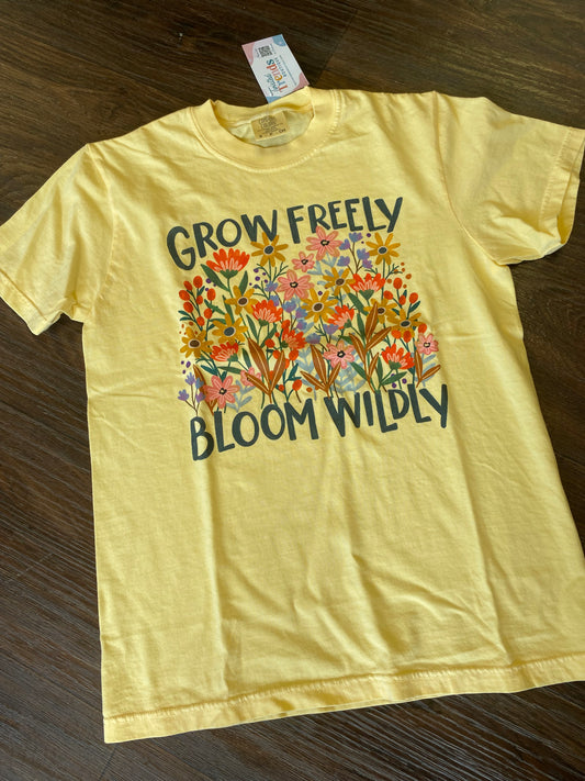 Grow Freely Bloom Wildly Graphic Tee Comfort Colors