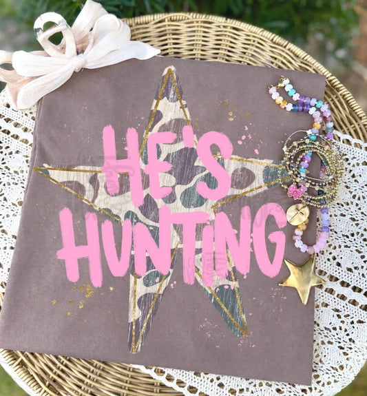 He’s Hunting Tee