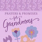 Prayers & Promises for Grandmas (Mother's Day Gifts)