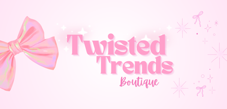 Twisted Trends Boutique
